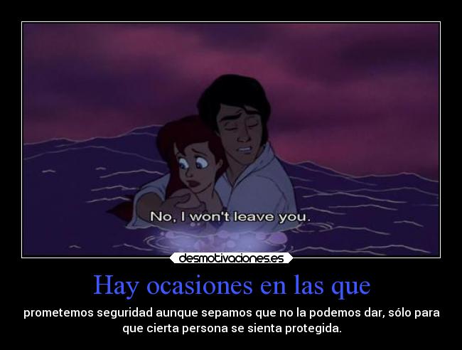 Hay ocasiones en las que -