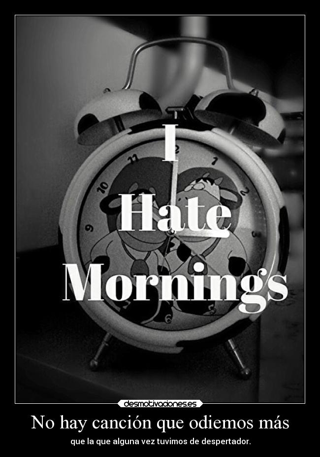 No hay canción que odiemos más -