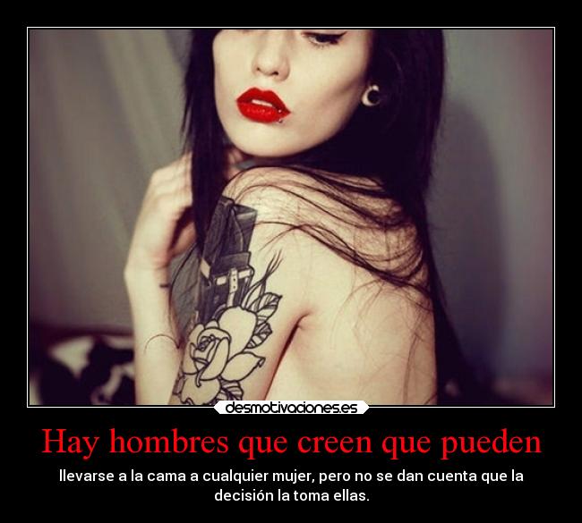 Hay hombres que creen que pueden - 