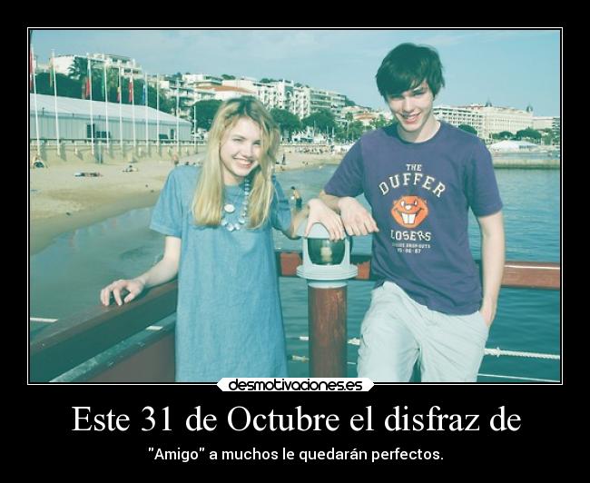 Este 31 de Octubre el disfraz de - Amigo a muchos le quedarán perfectos.