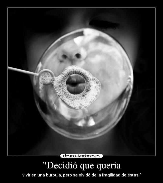 Decidió que quería - 