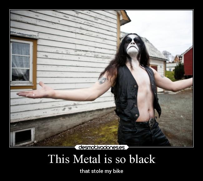This Metal is so black -