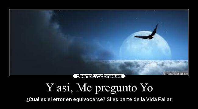 carteles desmotivaciones vida equivocarse fallar desmotivaciones