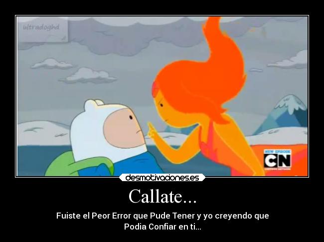 Callate... -