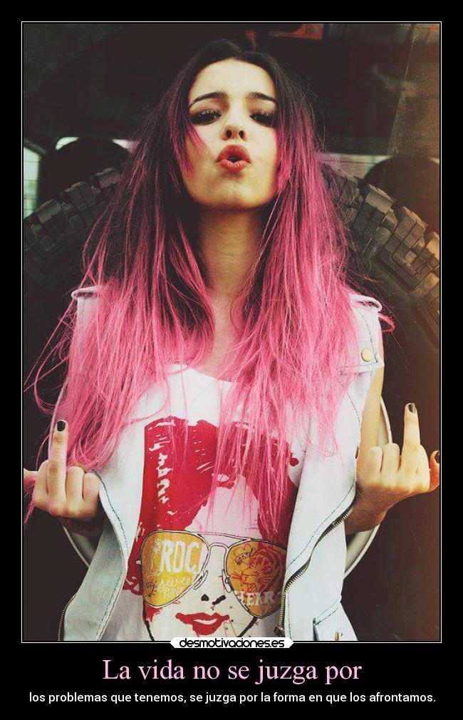La vida no se juzga por - 