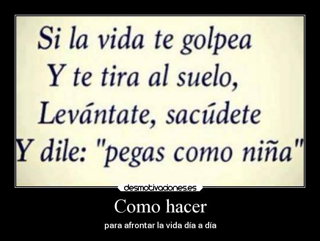 Como hacer - para afrontar la vida día a día