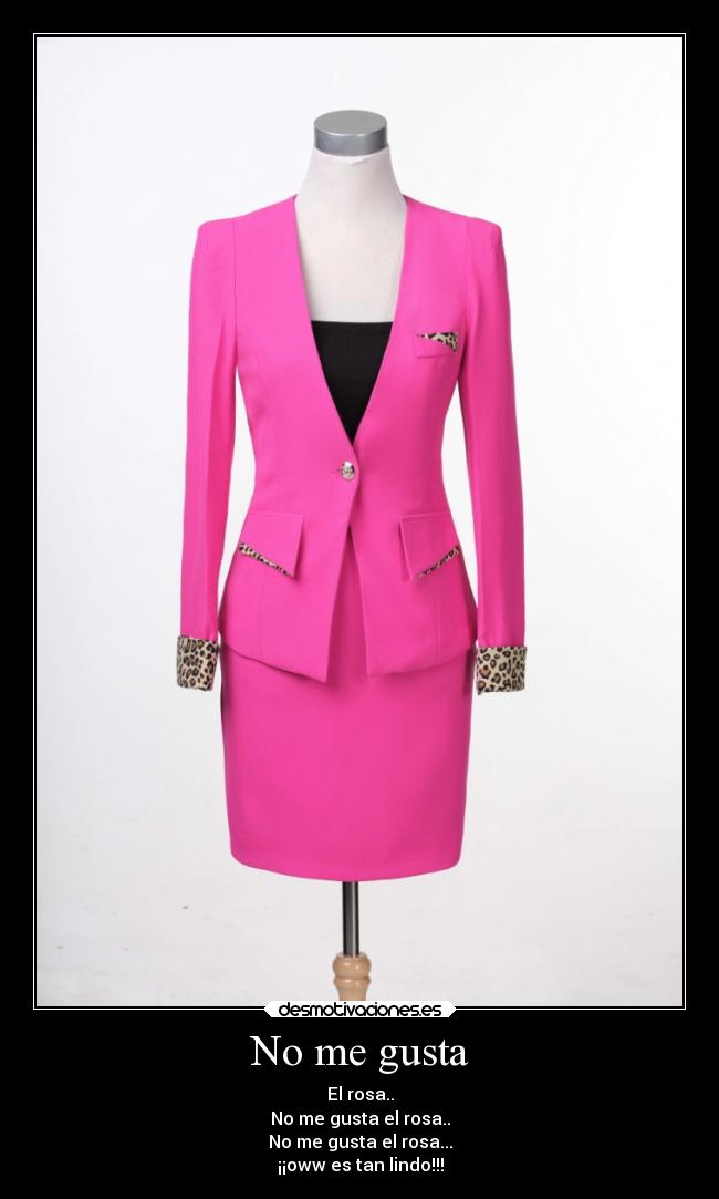 No me gusta - El rosa..
No me gusta el rosa..
No me gusta el rosa...
¡¡oww es tan lindo!!!