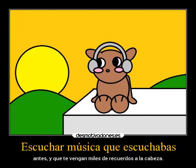 Escuchar música que escuchabas - 