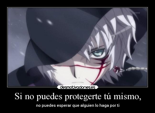Si no puedes protegerte tú mismo, - 