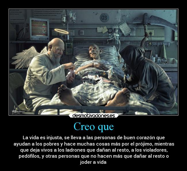 carteles vida muerte respeto resto vida injusta injusticia con alguien que merece desmotivaciones