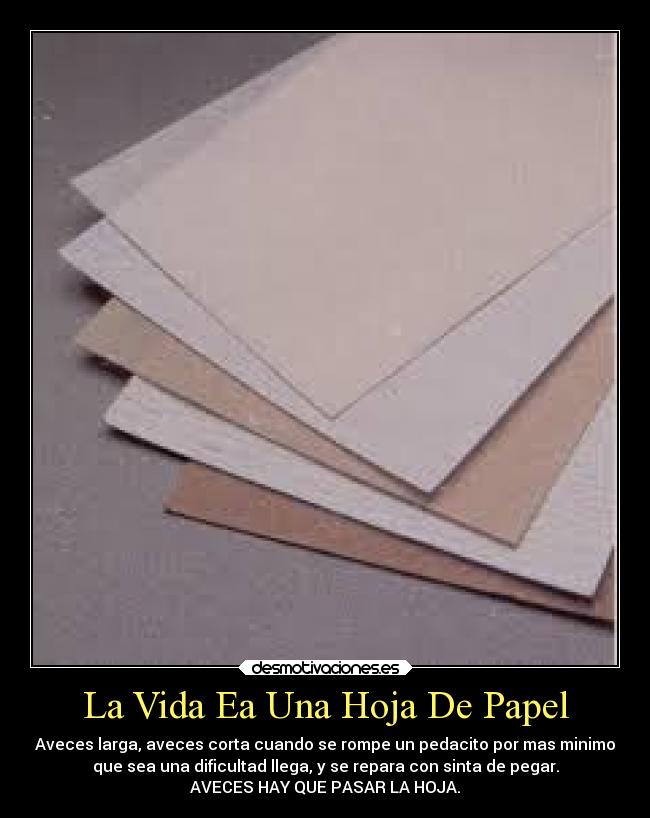 La Vida Ea Una Hoja De Papel -