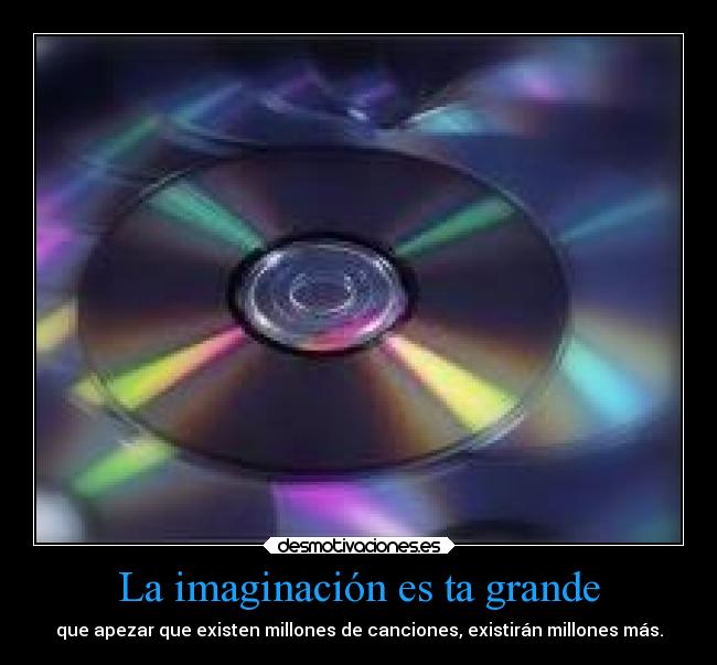 La imaginación es ta grande - 