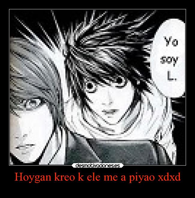 Hoygan kreo k ele me a piyao xdxd -
