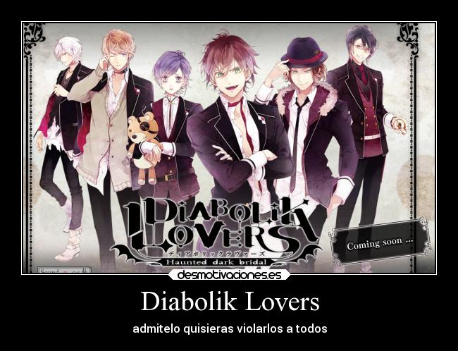 Diabolik Lovers - admitelo quisieras violarlos a todos