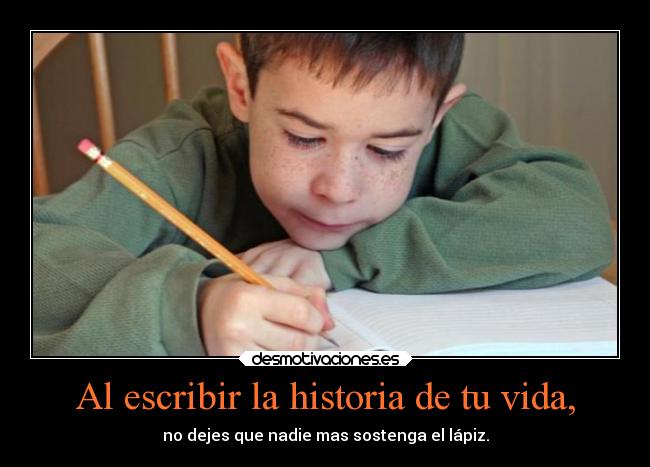 carteles historia vida vida desmotivaciones