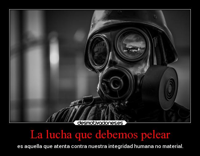 La lucha que debemos pelear -