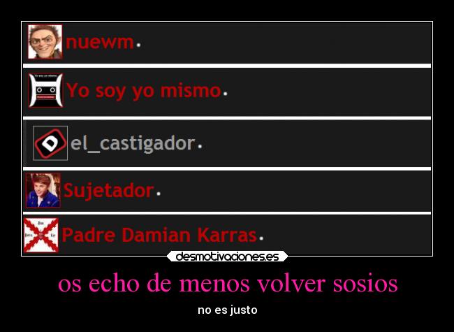 os echo de menos volver sosios - no es justo