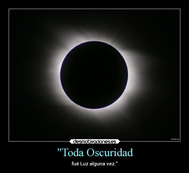 Toda Oscuridad -
