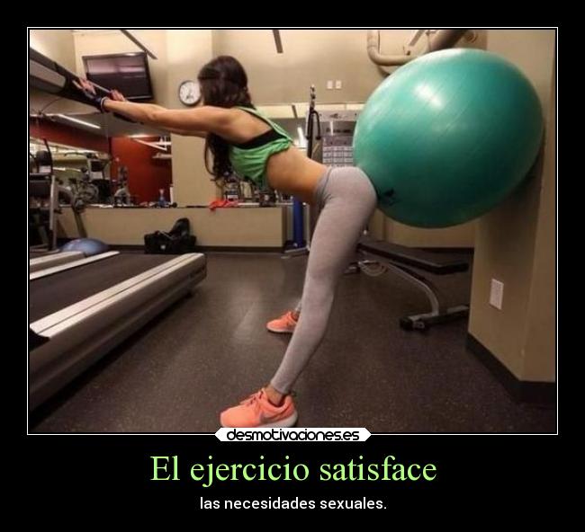 El ejercicio satisface -