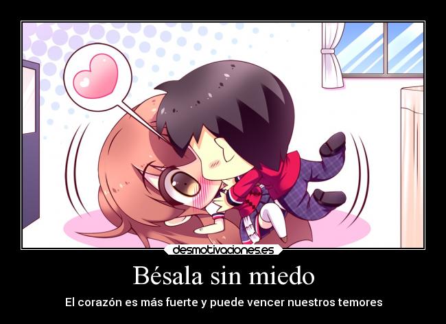 Bésala sin miedo - El corazón es más fuerte y puede vencer nuestros temores