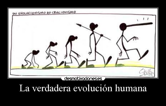 carteles das evolucion mentira desmotivaciones