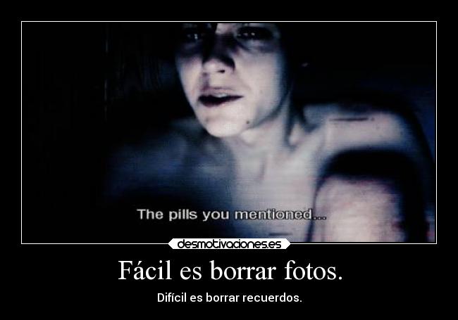 Fácil es borrar fotos. - 