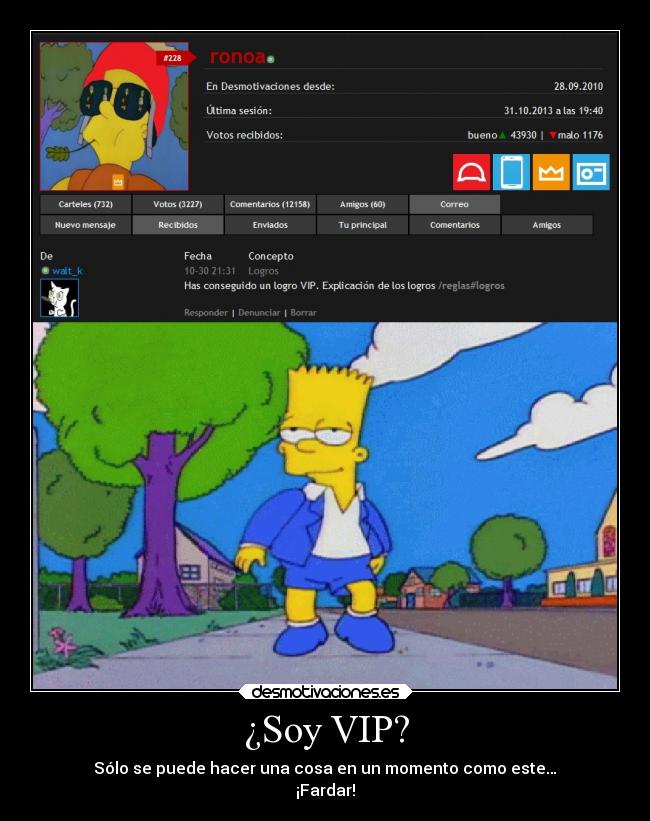 ¿Soy VIP? - Sólo se puede hacer una cosa en un momento como este…
¡Fardar!