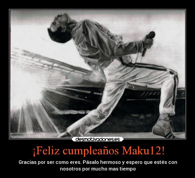 ¡Feliz cumpleaños Maku12! -