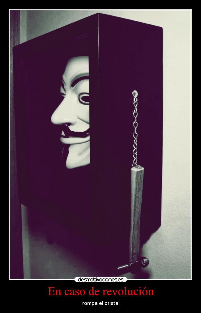 En caso de revolución - rompa el cristal