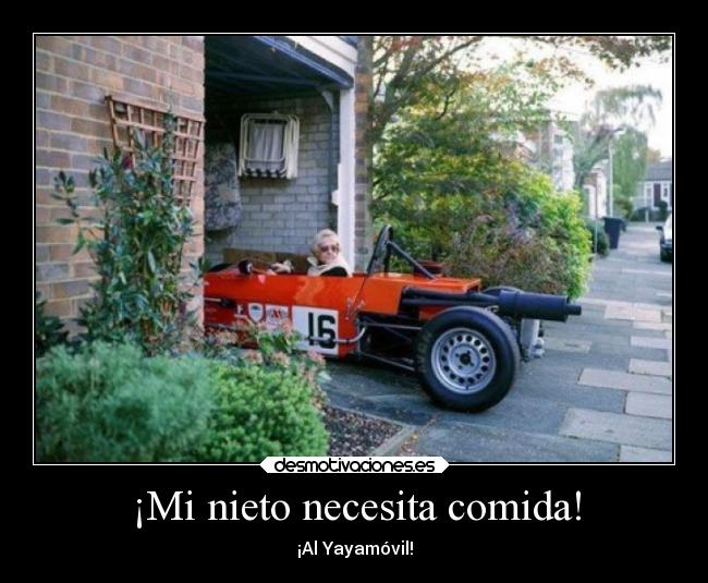 ¡Mi nieto necesita comida! - 
