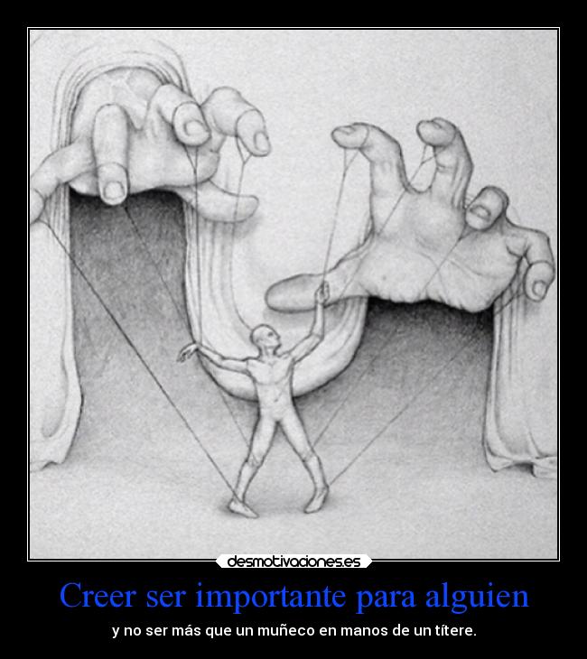 Creer ser importante para alguien -