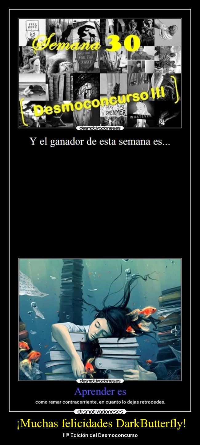 ¡Muchas felicidades DarkButterfly! - IIIª Edición del Desmoconcurso