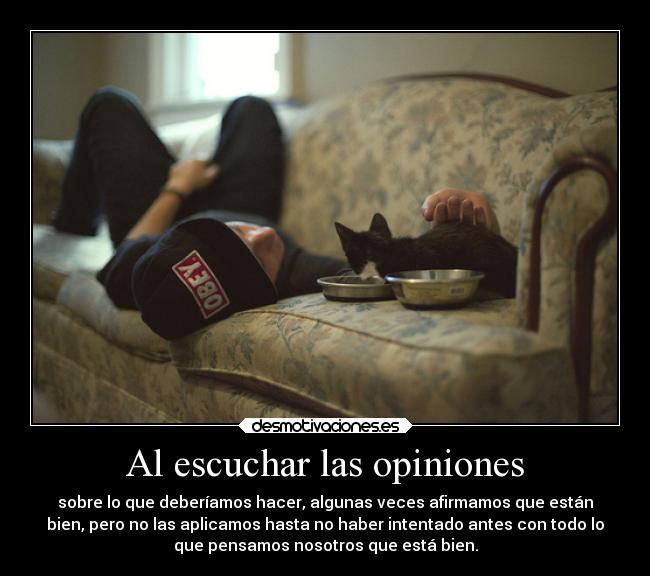 Al escuchar las opiniones - 