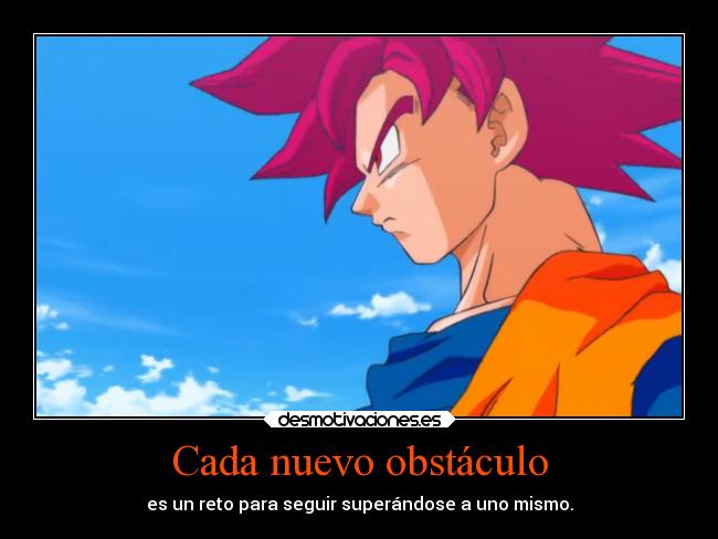 carteles dragon ball son goku ssj dios desmotivaciones