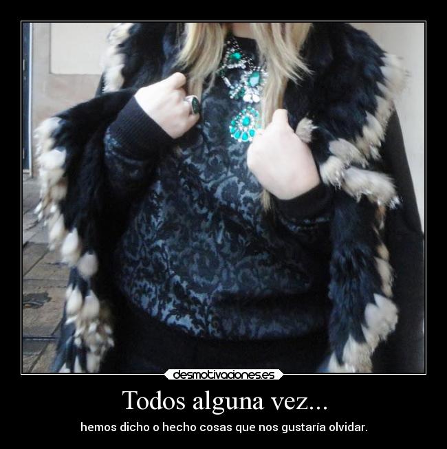 Todos alguna vez... - 