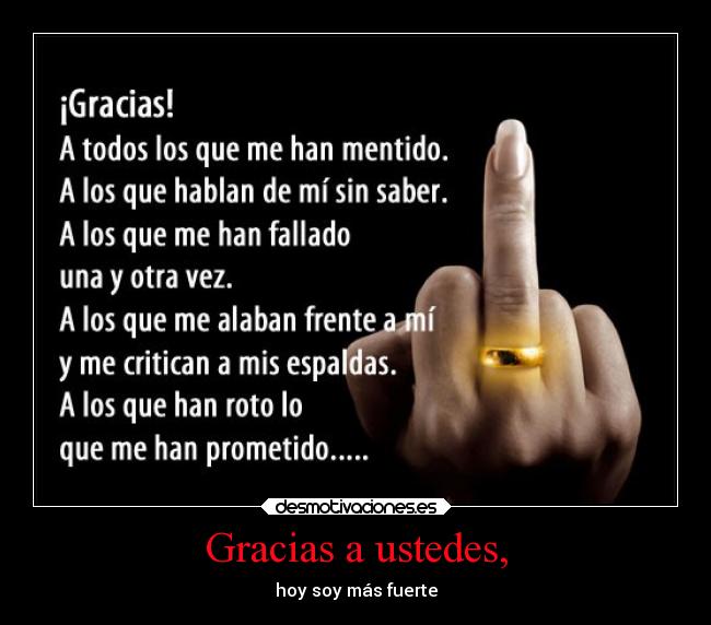 Gracias a ustedes, - hoy soy más fuerte