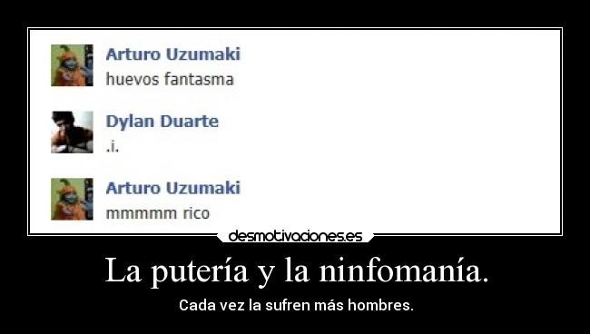 La putería y la ninfomanía. - Cada vez la sufren más hombres.