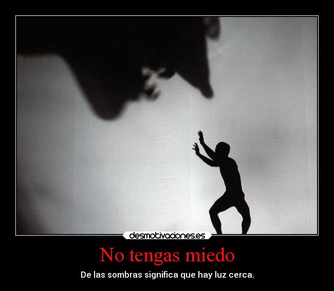 No tengas miedo -