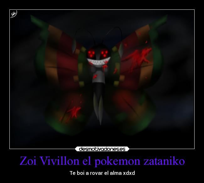 Zoi Vivillon el pokemon zataniko - 