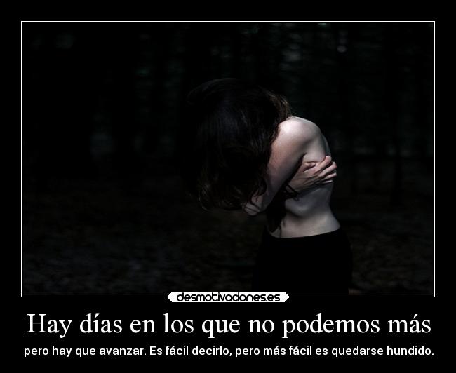 Hay días en los que no podemos más - 
