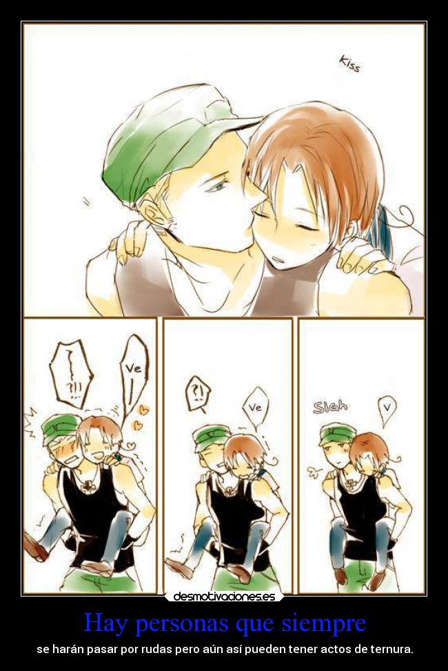 Hay personas que siempre -