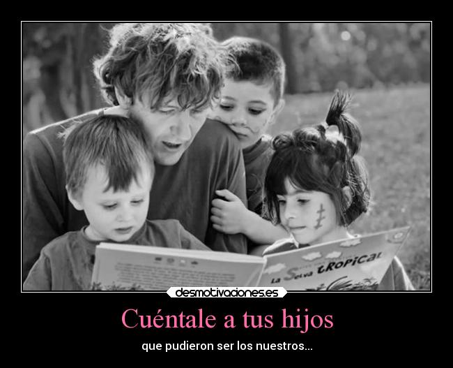 Cuéntale a tus hijos -