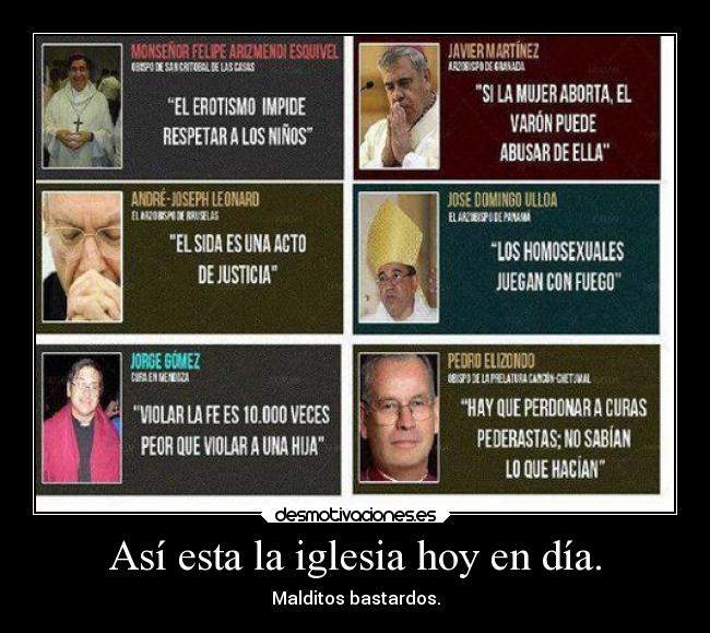 Así esta la iglesia hoy en día. - Malditos bastardos.