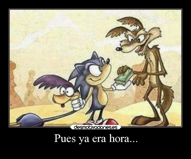 Pues ya era hora... - 