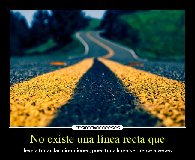 No existe una línea recta que -
