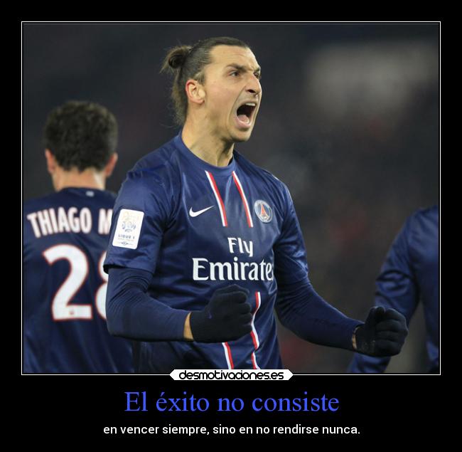 El éxito no consiste - en vencer siempre, sino en no rendirse nunca.