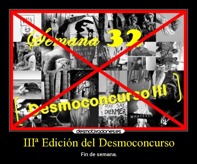 IIIª Edición del Desmoconcurso - Fin de semana.