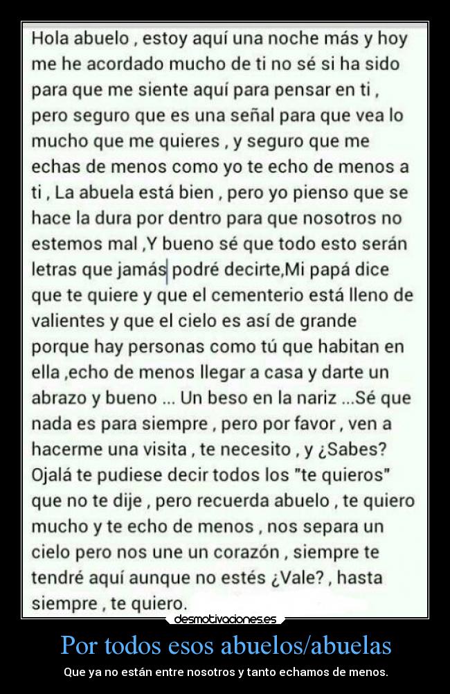 Por todos esos abuelos/abuelas - Que ya no están entre nosotros y tanto echamos de menos.