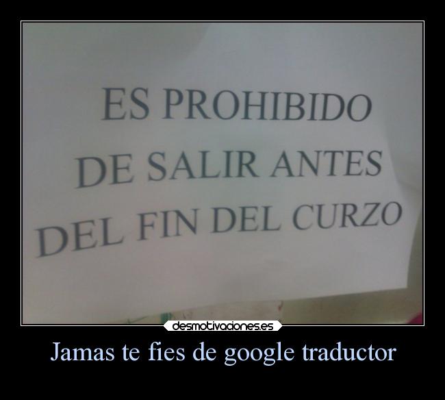 Jamas te fies de google traductor - 