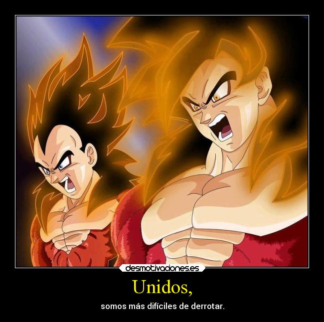 Unidos, - somos más difíciles de derrotar.